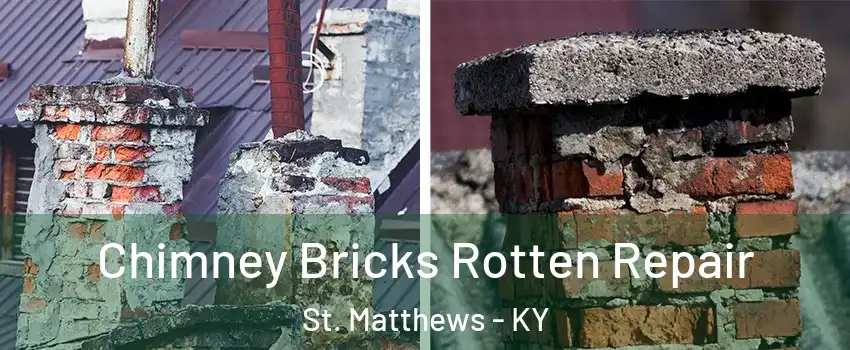  Chimney Bricks Rotten Repair St. Matthews - KY