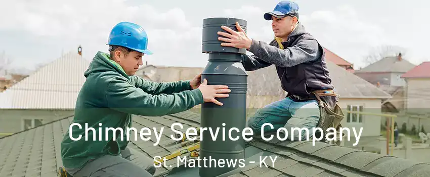 Chimney Service Company St. Matthews - KY