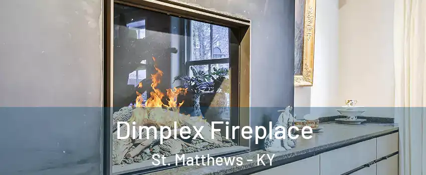 Dimplex Fireplace St. Matthews - KY