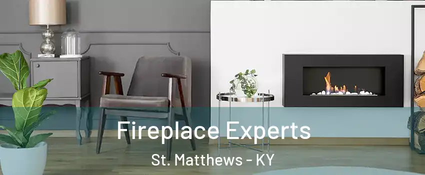  Fireplace Experts St. Matthews - KY