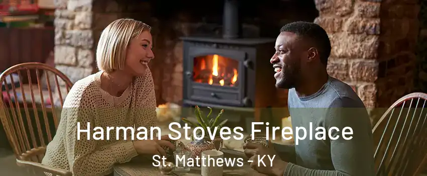  Harman Stoves Fireplace St. Matthews - KY