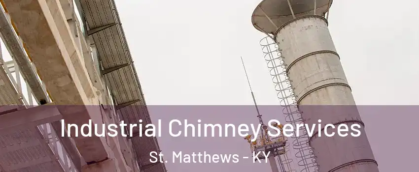  Industrial Chimney Services St. Matthews - KY