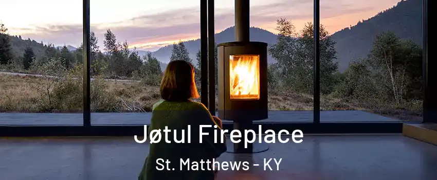  Jøtul Fireplace St. Matthews - KY