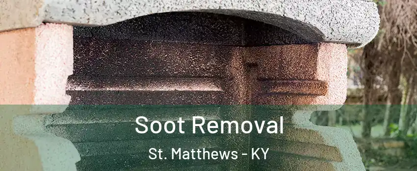  Soot Removal St. Matthews - KY
